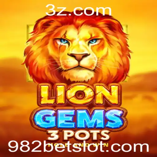 Descubra o Mundo de LionGems3pots e a Atração do '982 Bet'